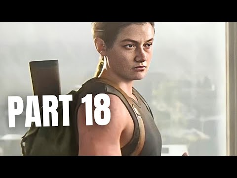 The Last Of Us Part 2 Remastered  -  Part 18 Gameplay Walkthrough PS5 ( No Commentary )