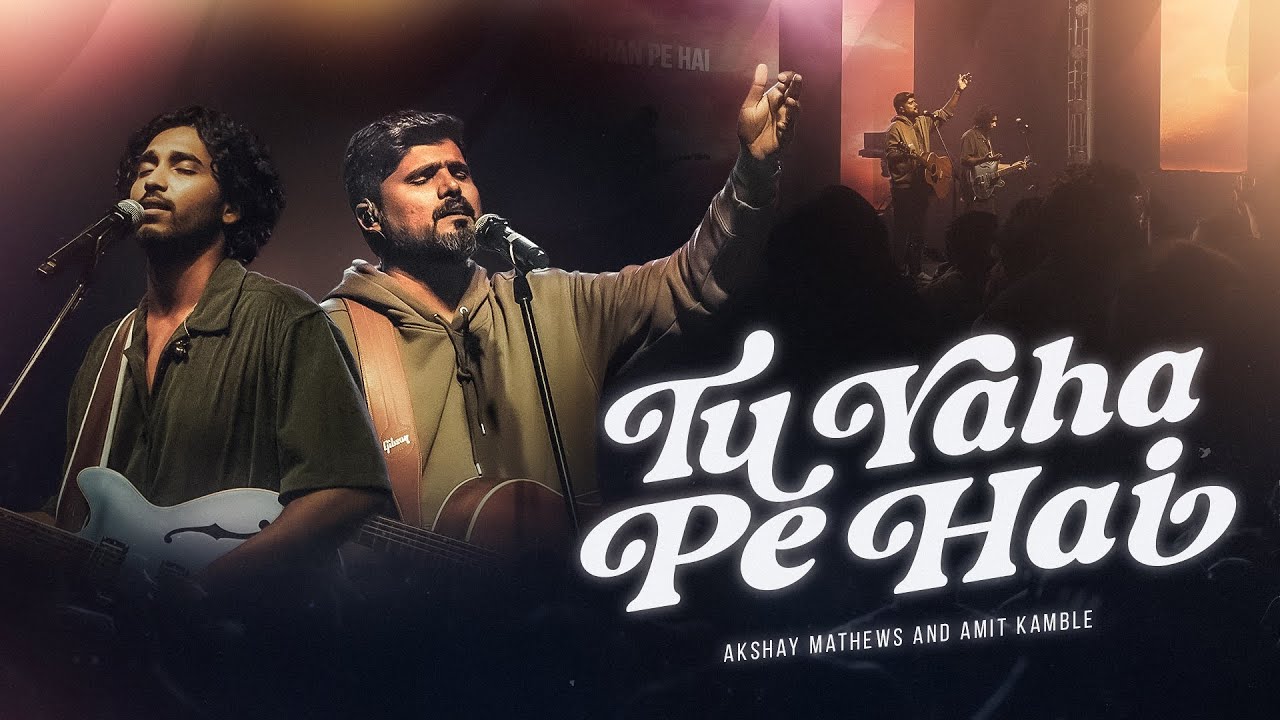 Tu Yaha Pe Hai