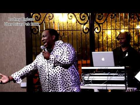 Rodney Bigham- Uber Driver Feb 2022 stand up comedy