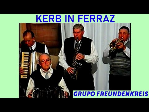 KERB IN FERRAZ-GRUPO FREUNDENKREIS