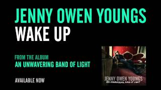 Video thumbnail of "Jenny Owen Youngs - Wake Up (Official Album Version)"