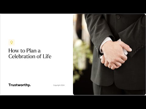 How to Plan a Celebration of Life | Trustworthy - The Family Operating System®