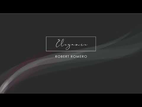 Robert Romero - Elegance