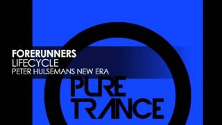 Forerunners - Lifecyle (Peter Hulsmans New Era Mix) [Pure Trance Recordings]