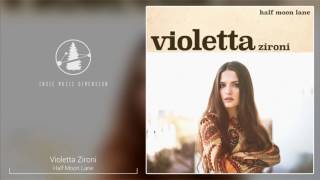 Violetta Zironi - Half Moon Lane [Acoustic | Folk]