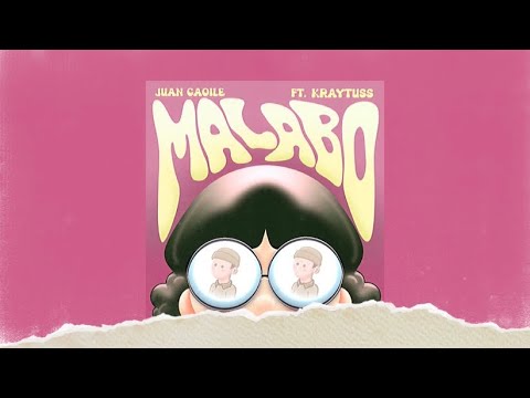 Juan Caoile ++ MALABO (audio) feat. Kraytuss