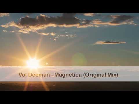 Vol Deeman - Magnetica (Original Mix)