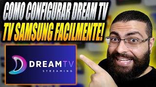 Aplicativo Dream TV na TV Samsung Como Configurar? App Dream TV Vale a Pena TV Samsung em 2026?