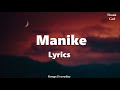 Manike (LYRICS) : Thank God | Nora, Sidharth | New Version | Songs Everyday |