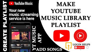 How to Make Playlist on YouTube Music App & Add Songs? Create Playlist