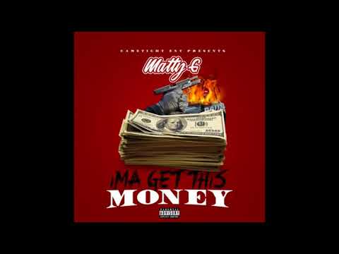 Matty G - Ima GetThis Money