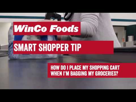 WinCo Foods Smart Shopper Tip - How Do I Place My Cart When I'm Bagging my Groceries?