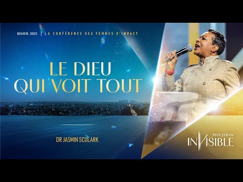 J4- Dr Jasmin SCULARK | LE DIEU QUI VOIT TOUT - Khayil 2023
