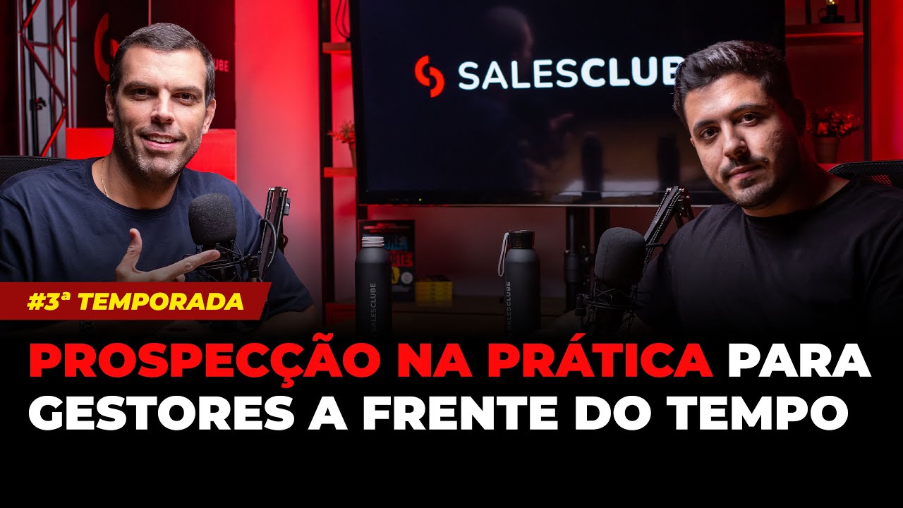 PROSPECÇÃO NA PRÁTICA PARA GESTORES A FRENTE DO TEMPO | COM GIOVANNE SARAIVA E THIAGO CONCER