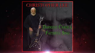 Christopher Lee. 'Darkest Carols, Faithful Sing' (2014)