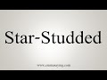 How To Say Star Studded