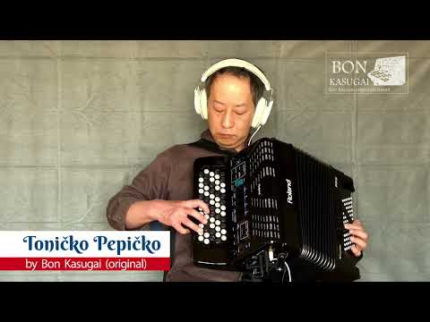 Bon Kasugai - Toničko Pepičko (original) V-Accordion FR-1xb Solo