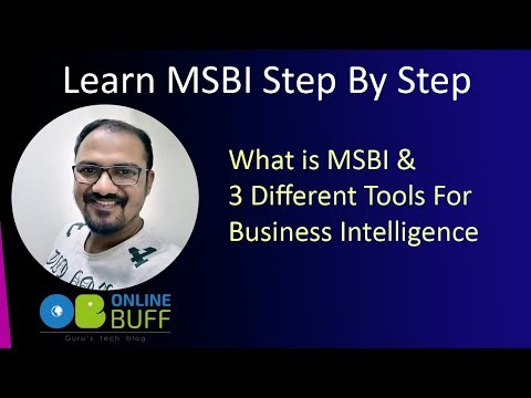 Learn MSBI Step By Step : What is MSBI & It's 3 tools for Business Intelligence