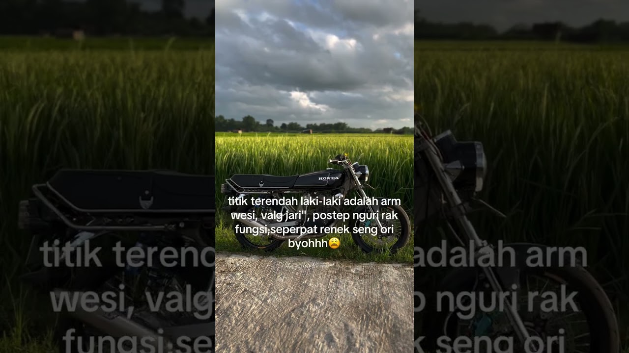 titik terendah laki-laki adalah • story wa anak motor cb herex #repost #fypシ゚viral