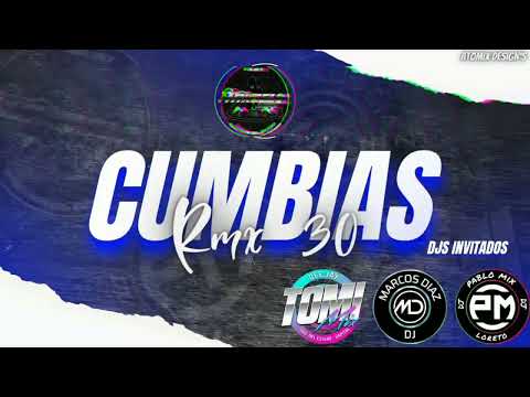CUMBIAS REMIX VOL 30 - DJ MARCELO SAYAGO- 2024 ( Djs Invitados 🎧🎧🎧) - 🎶🔊😎🤩🥳🤯🥵