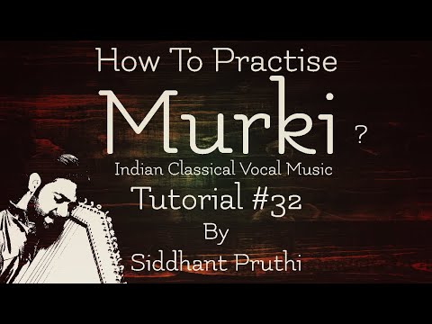 How To Practice Murki |   किसी भी गाने में मुर्की का अभ्यास कैसे करें  | Tutorial #32 | In Hindi Video