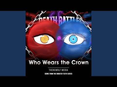 Death Battle: Who Wears the Crown (From the Rooster Teeth Series)