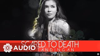 KZ Tandingan - Scared To Death (Audio) 🎵 | KZ Tandingan