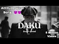 DAKU Slowed Reverb Attitude Viral Song PerfectSnR Music