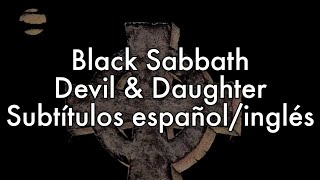 Black Sabbath — Devil &amp; Daughter [Subtítulos español/inglés]