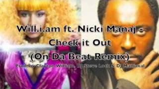 Nicki Minaj and Will.i.am -  Check it out (On Da Beat Remix)