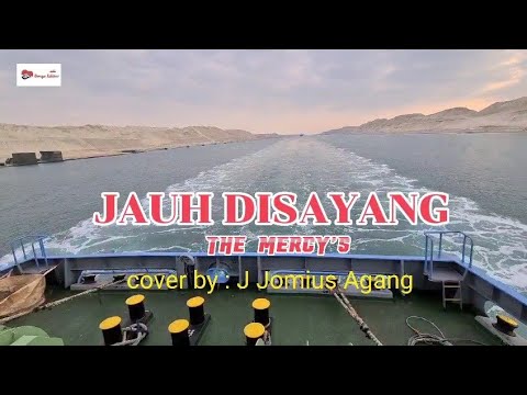 JAUH DISAYANG || THE MERCY'S || Cover by : J. Jomius Agang