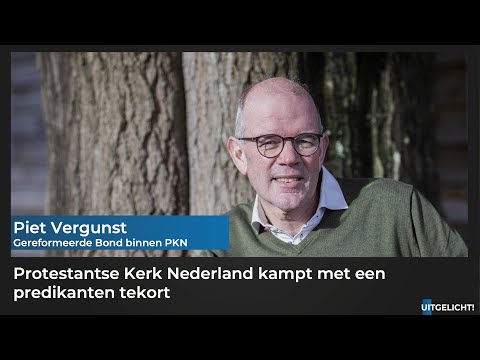 Uitgelicht! 3 april 2023 - Piet Vergunst over predikanten tekort bij de PKN