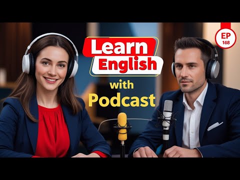 Learn English Fast with the English Learning Podcast  Episode 168