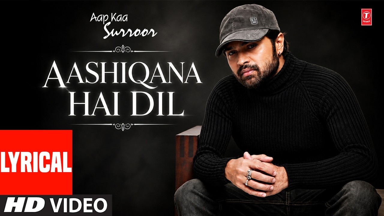 Aashiqana Hai Dil (Lyrical): Himesh Reshammiya |  Aap Kaa Surroor