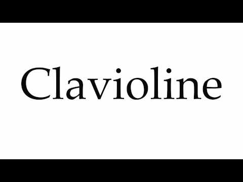 How to Pronounce Clavioline