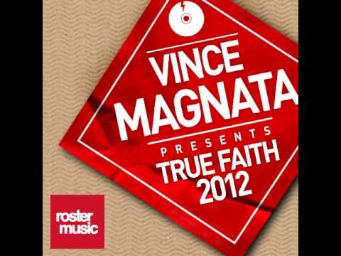 Vince Magnata - True Faith 2012 (Official Release) TETA