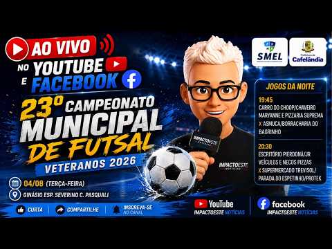 🔴 AO VIVO | 23º Campeonato Municipal de Futsal Veteranos 2026 (Cafelândia-Pr)