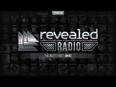 Revealed Radio 045 - Hosted by JAKKO