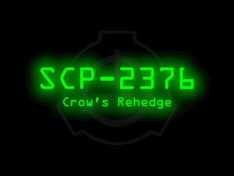 SCP-2376 - Crow's Rehedge