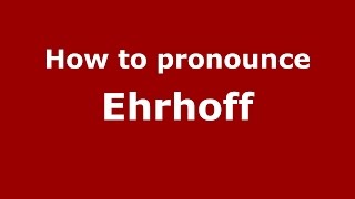 How to pronounce Ehrhoff