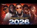 AFROBEAT 2026 MIXTAPE NAIJA AFROBEAT MIX AMAPIANO 2026 REMA DAVIDO AYRA STARR BURNA BOY