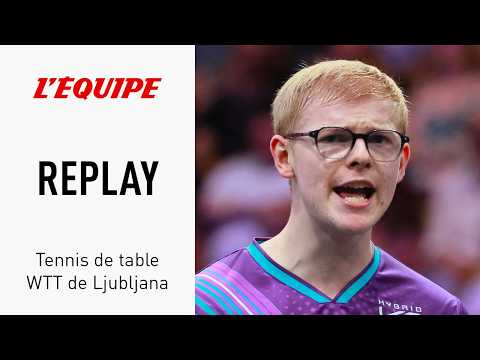 Tennis de table - Le replay du match entre Félix Lebrun et Vladimir Sidorenko au WTT de Ljubljana