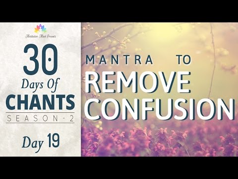 Mantra to Remove Confusion | Jehi Vidhi Hoye Naath | 30 Days of Chants S2 - DAY 19