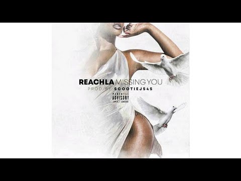 Missing You - Reach La