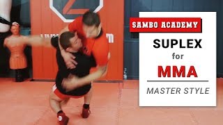 Suplex without the jacket for MMA