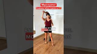 Mężczyzno! Znasz podstawy tańca w parze?😎