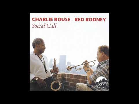 Charlie Rouse, Red Rodney Social Call