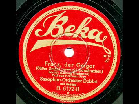 Franz der Geiger (Saxophon-Orchester Dobbri, 1927)