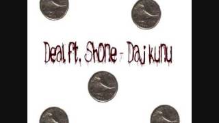 Deal ft Shone Daj Kunu