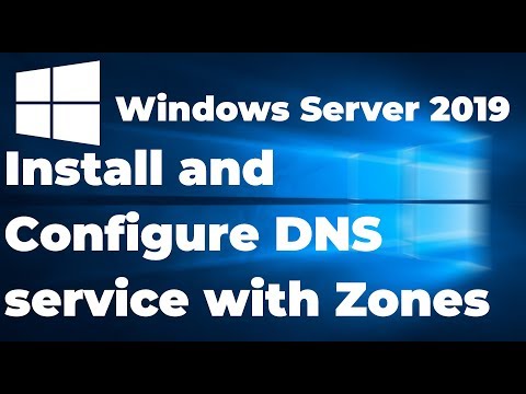 How to Install and Setup DNS service | Windows Server 2019